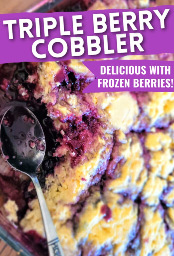 triple berry cobbler, easy triple berry cobbler, triple berry cobbler recipe, triple berry cobbler with frozen berries, one pan triple berry cobbler recipe, mixed berry cobbler with frozen berries, berry cobbler recipes,