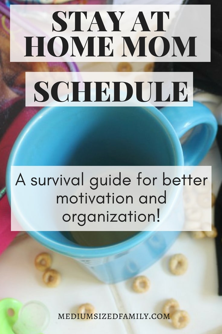 Stay at home mom schedule for cleaning and activities with tips you can use to survive long days with the kids. Find motivation and organization with a routine that will help you with the kids whether they're toddlers or teens.