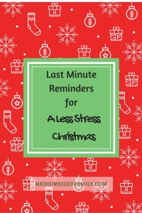 Last minute reminders for a less stress Christmas (1)