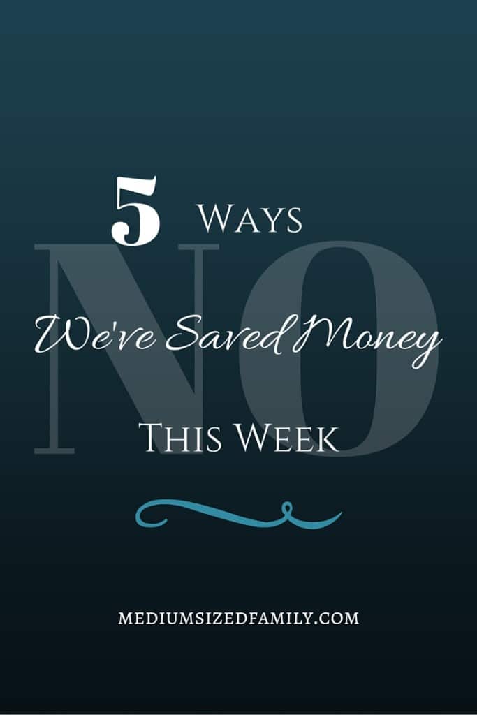 5 Ways We've Saved Money This Week Pinterest