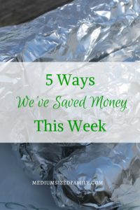 5 Ways We've Saved Money This Week 31.  One family shares their latest money saving tips and frugal ways week after week.