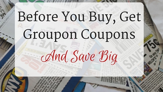 Before You Buy, Get Groupon Coupons (and save big!)