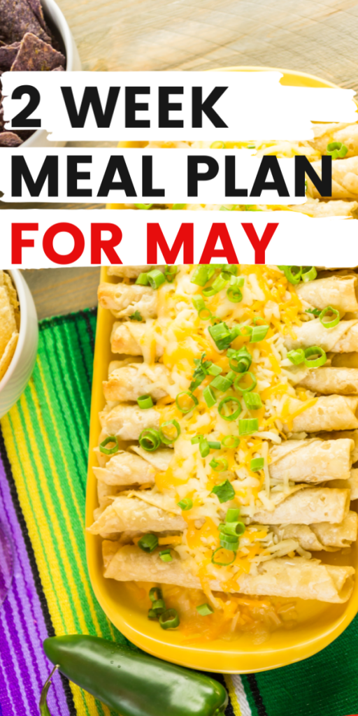 May meal plan for 2 weeks, including all 3 meals plus snacks! May meals, may meal ideas