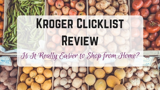 Kroger Clicklist Review