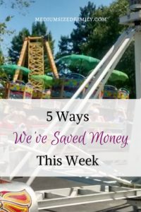 5 Ways We've Saved Money This Week 48
