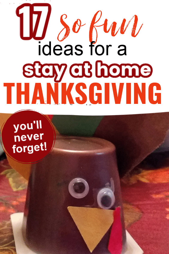 The best ways to enjoy a stay at home Thanksgiving during quarantine 2020 you'll always remember. Family traditions that the kids will love.