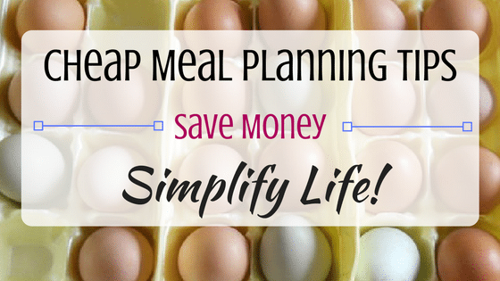 How Cheap Meal Planning Can Save You Money and Simplify Your Life