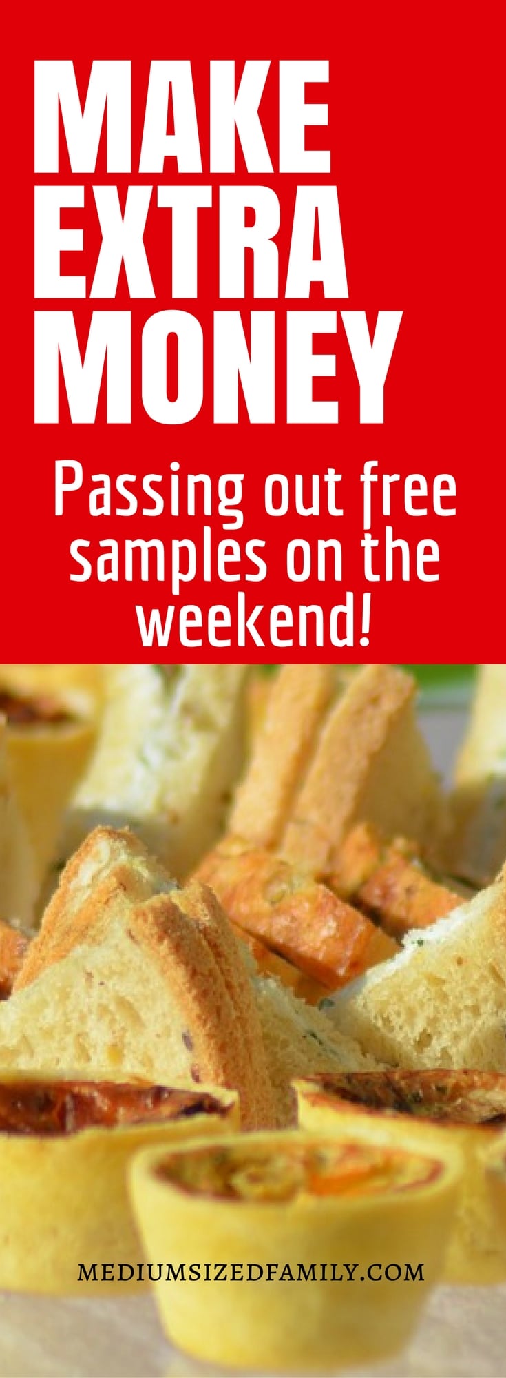 A great way to make extra money by passing out samples in a weekend job.