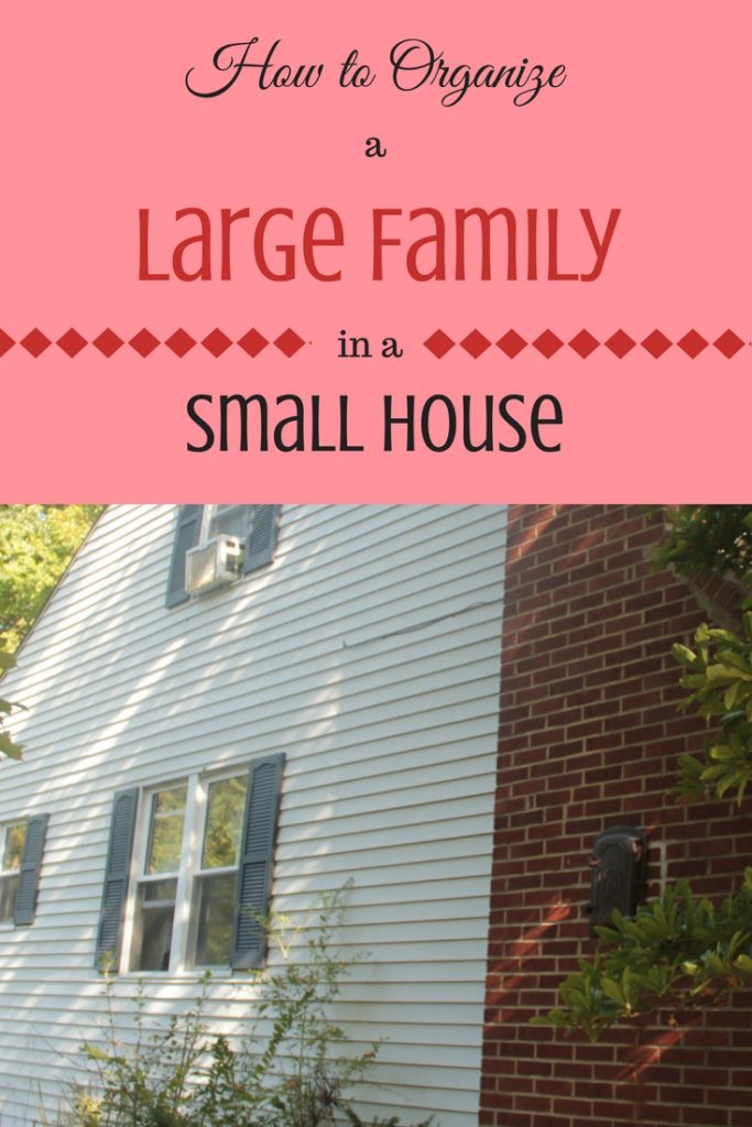 How to Organize a Large Family in a Small House It's aggravating trying to fit all the things a large family needs into a small home. Try these tips to make your small space more livable.