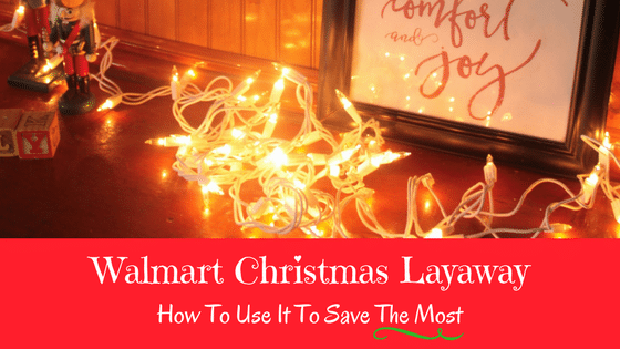 Walmart Christmas Layaway 2017: How To Use It To Save The Most