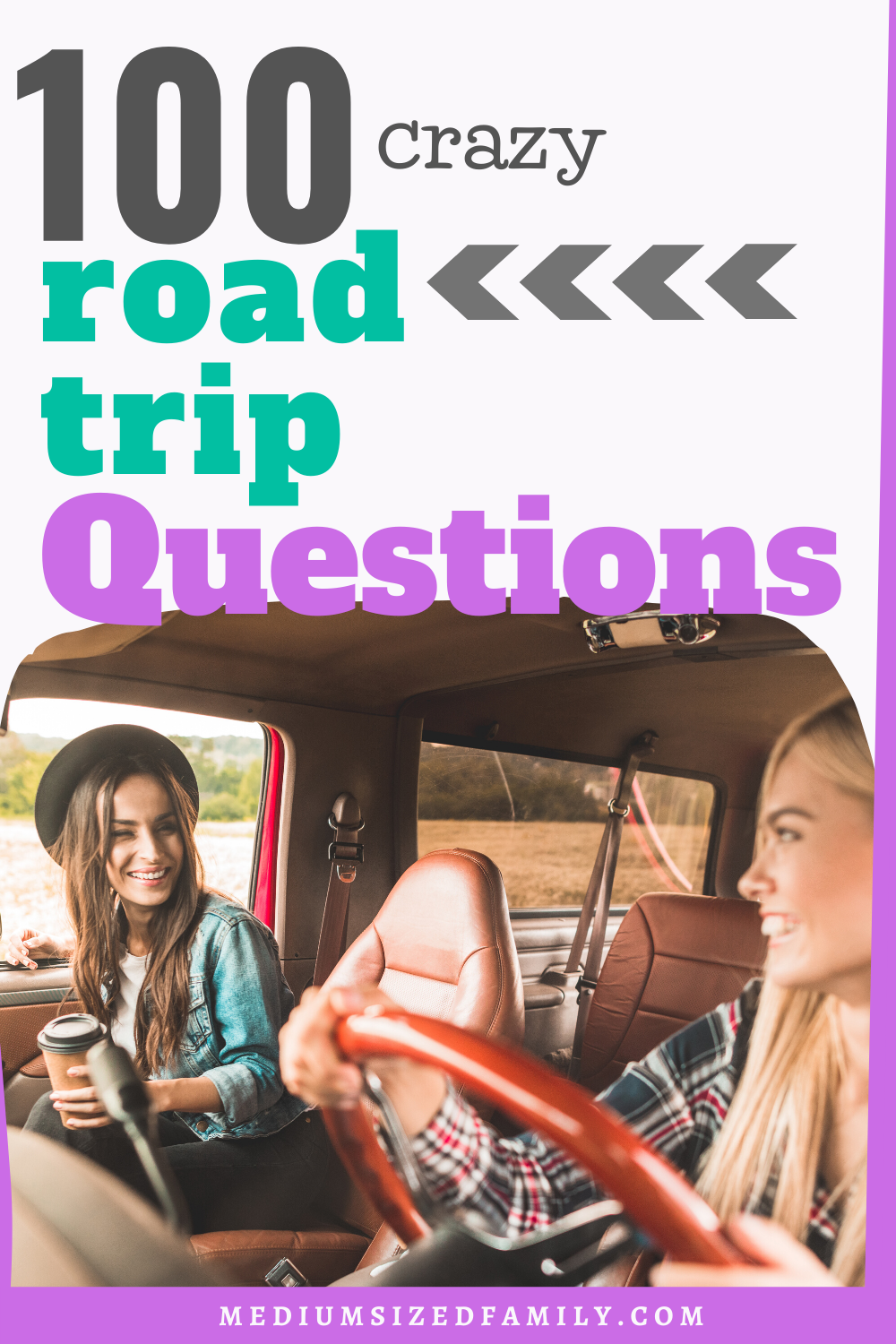 100 Interesting Road Trip Questions That Will Cure Your Boredom 100 Interesting Road Trip Questions That Will Cure Your Boredom