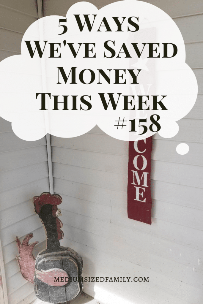 5 Ways We've Saved Money This Week 158  A weekly series of money saving tips and ideas for families and couples. 