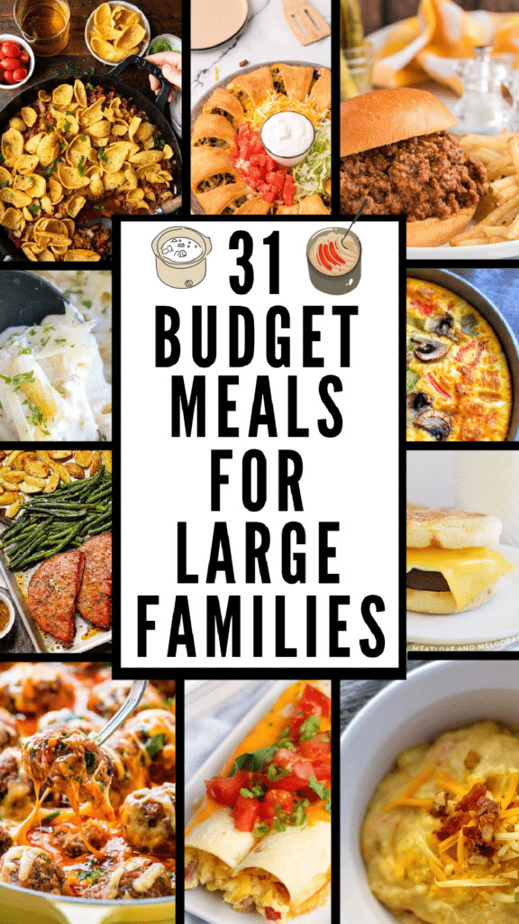 31 Budget Meals For Large Families (Cheap, Easy, Delicious!)