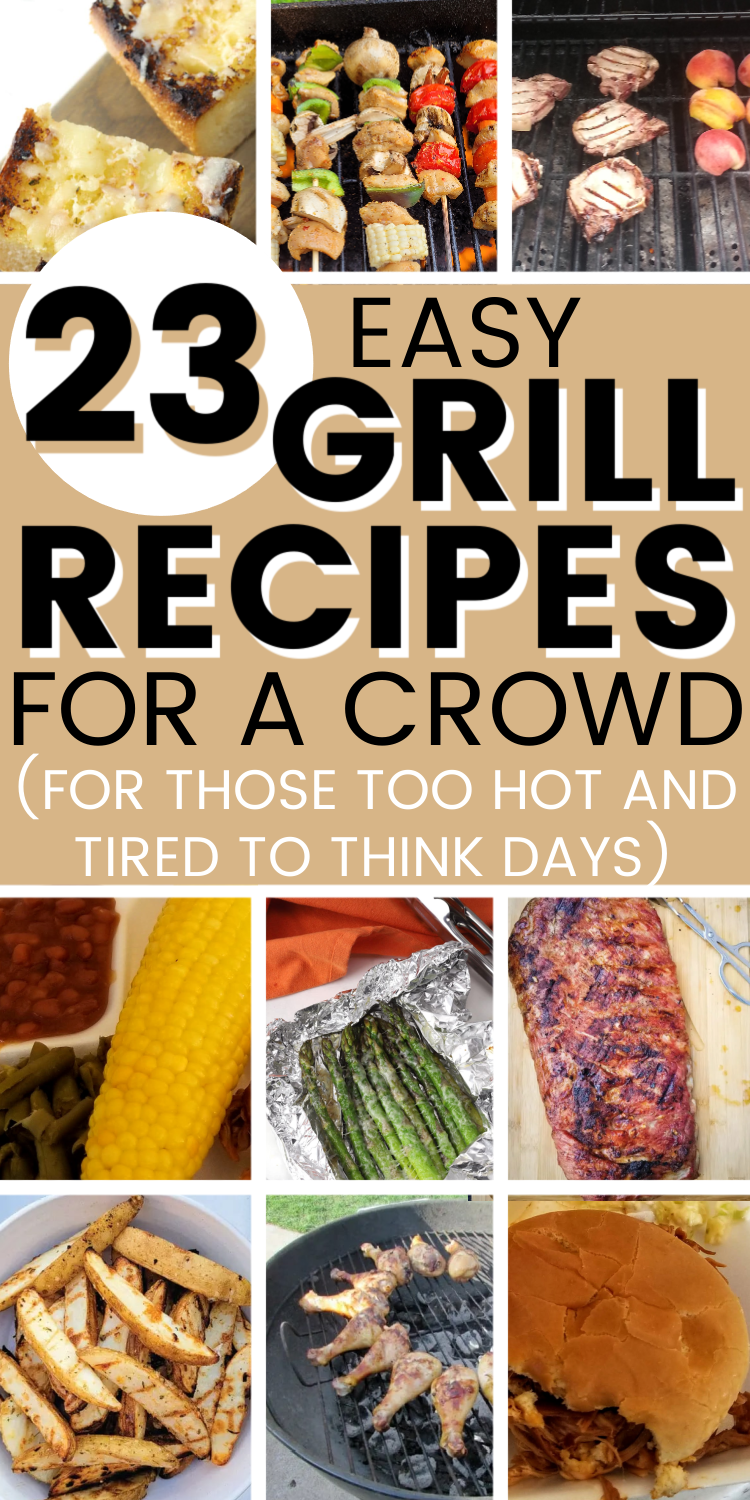 The Best Easy Grill Recipes For A Crowd That Taste Like Summer